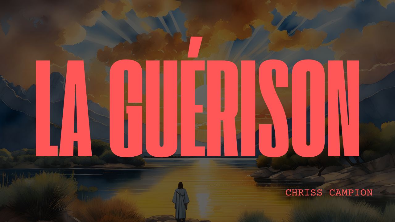 La guérison