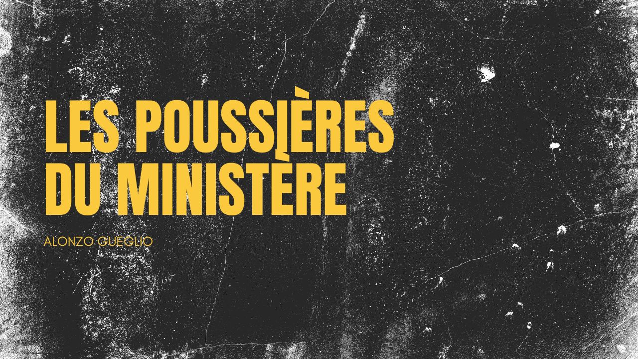 Les poussières du ministère